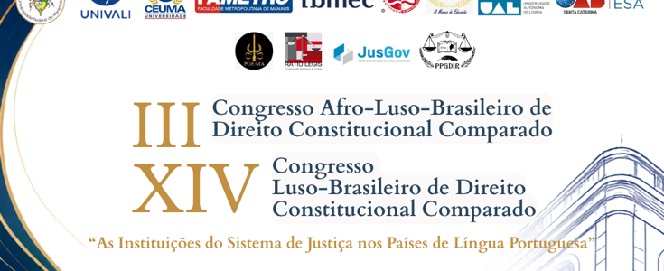 Programação do III Congresso Afro-Luso-Brasileiro e do XIV Congresso Luso-Brasileiro de Direito Constitucional Comparado